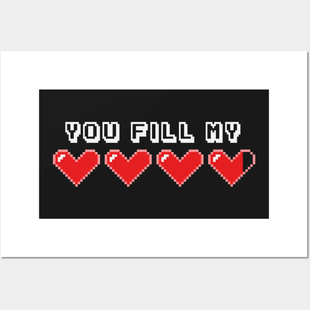 You fill my heart Wall Art by Pacesyte